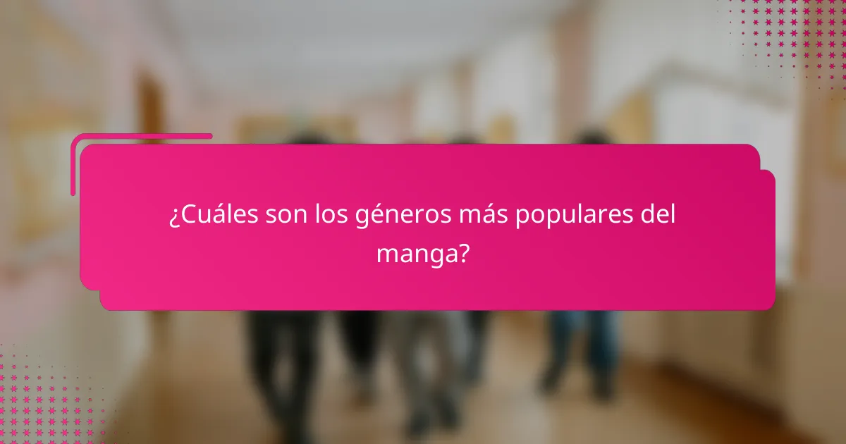 ¿Cuáles son los géneros más populares del manga?
